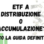 ETF accumulazione o distribuzione?