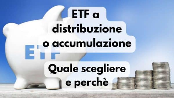 ETF accumulazione o distribuzione