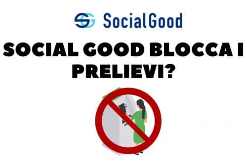 Social Good blocca i prelievi
