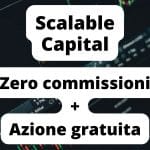 Cos'è Scalable Capital - Bonus (Azione Gratis) e Recensioni