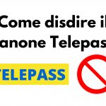 Come disdire il Telepass senza penali
