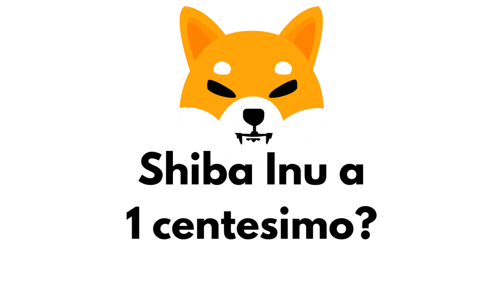 Shiba Inu a 1 centesimo