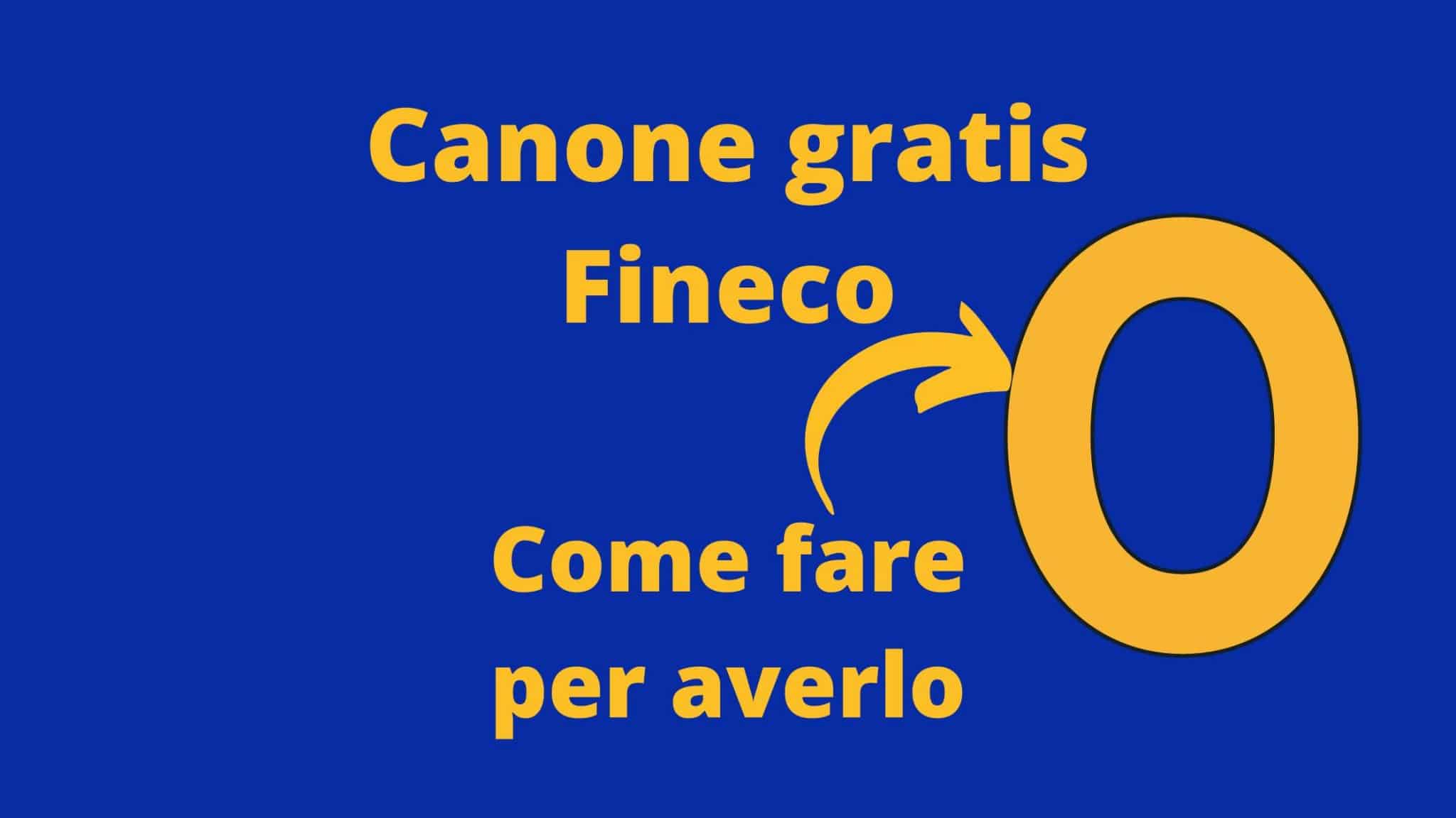 Canone Fineco Gratis