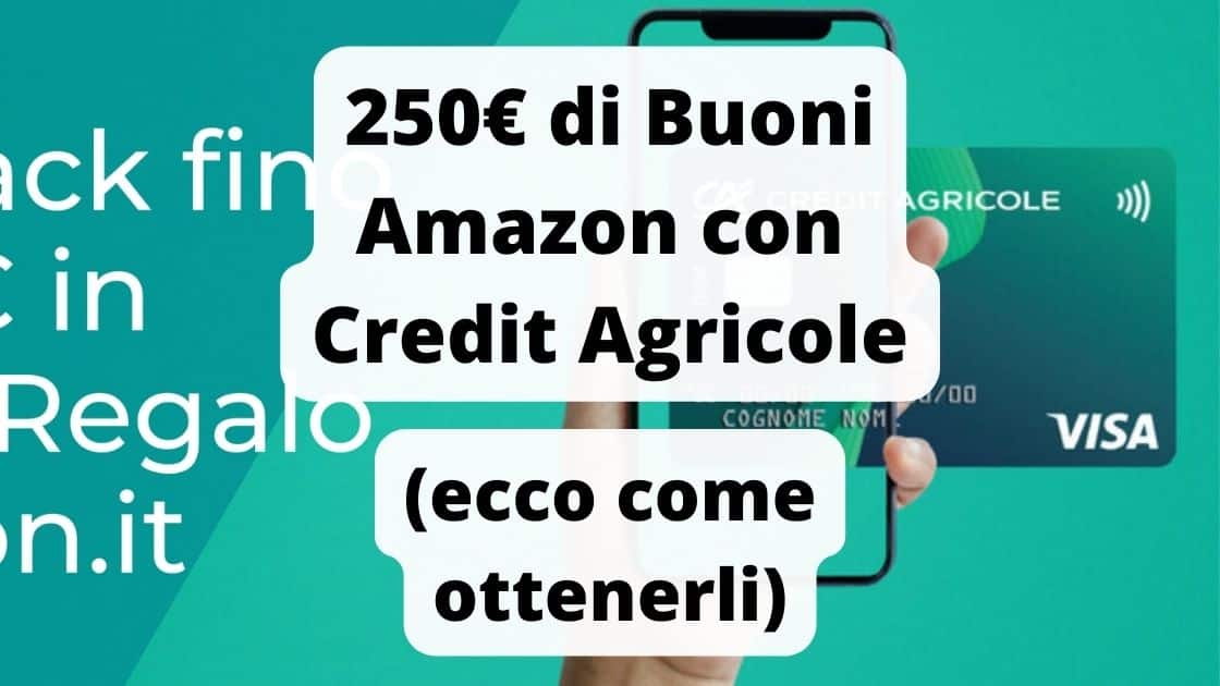 Buoni Amazon credit agricole