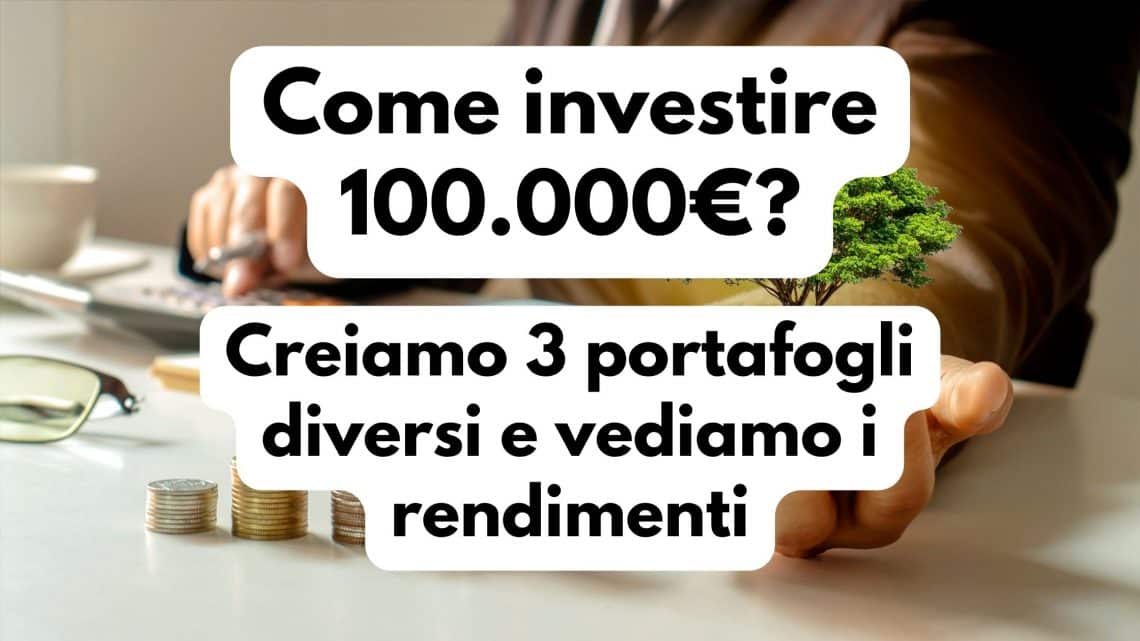 Come investire 100.000€