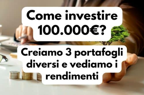 Come investire 100.000€