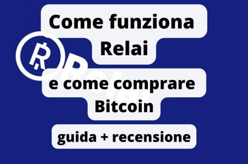 Recensione Relai, come funziona e come comprare Bitcoini