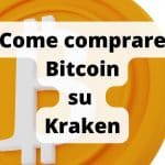 Come comprare Bitcoin su Kraken