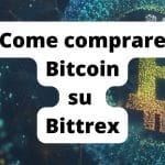 Come comprare Bitcoin su Bittrex