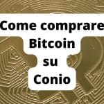 Come comprare Bitcoin su Conio