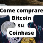 Come comprare Bitcoin su Coinbase