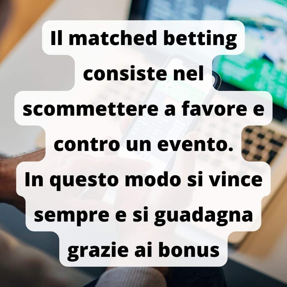 Il matched betting può farci guadagnare qualche centinaio di euro al mese.