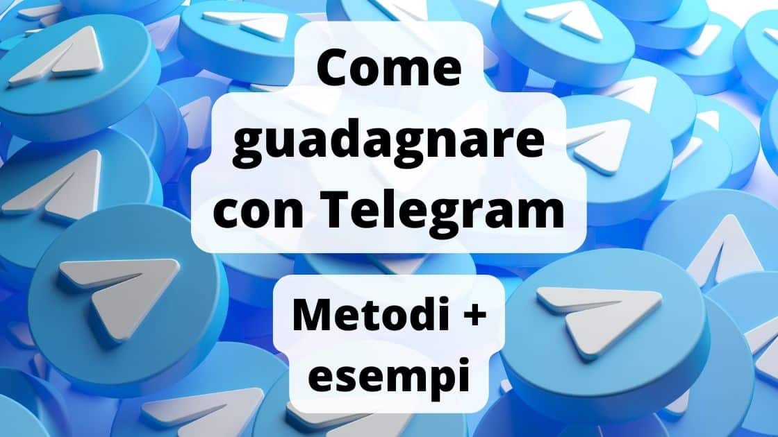 Guadagnare con Telegram