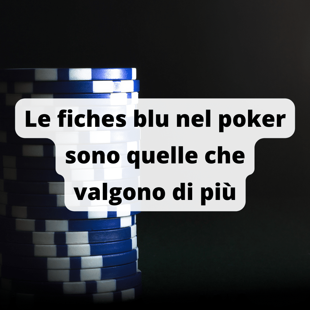 Le blue chip stock prendono il nome dalle fiches del poker