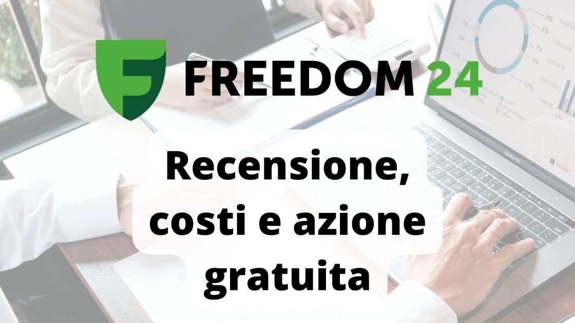 Freedom24 recensione costi bonus azione gratuita